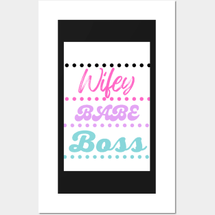 Wifey Babe Boss Posters and Art